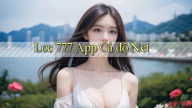 loc 777 app cá độ net
