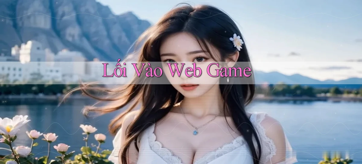 Lối vào Web game