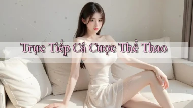 Trực tiếp Cá cược thể thao